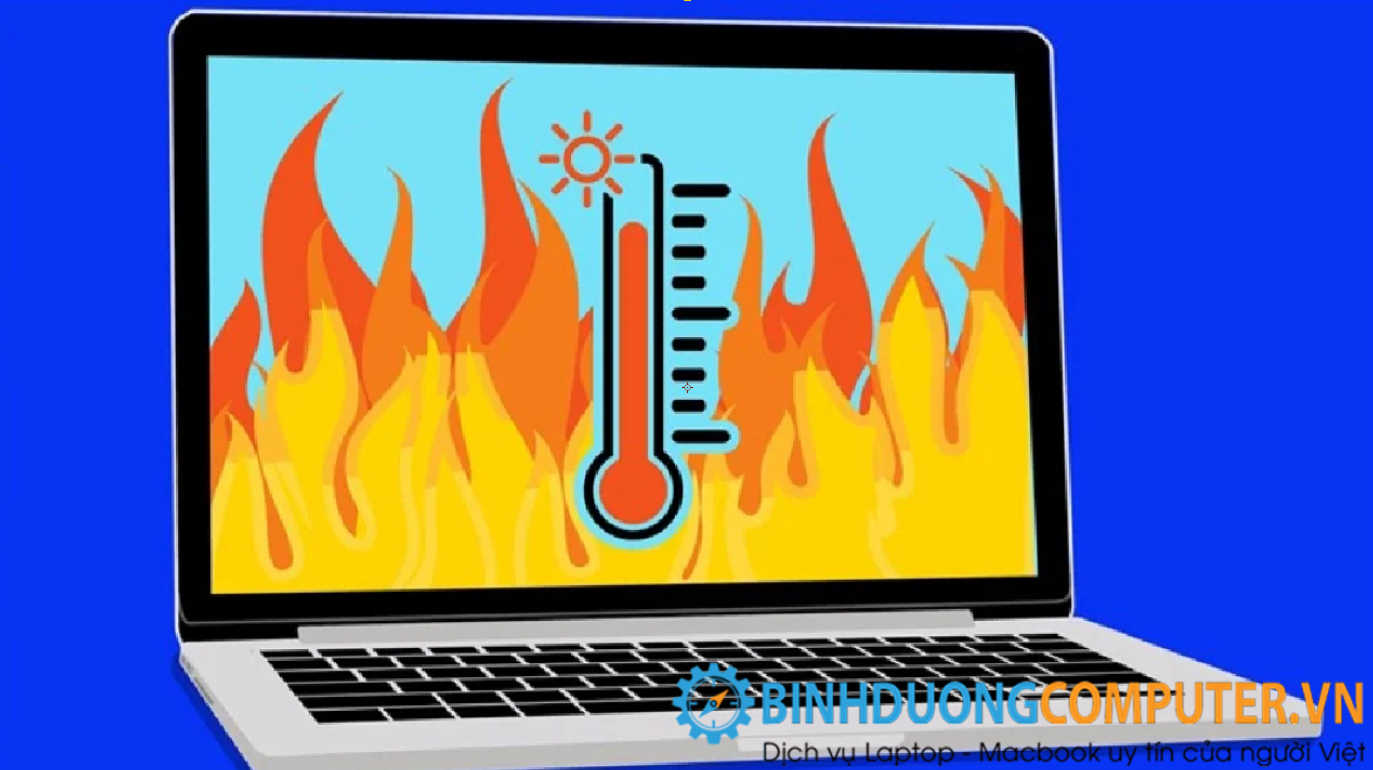khắc phục Laptop nóng tại Dĩ An