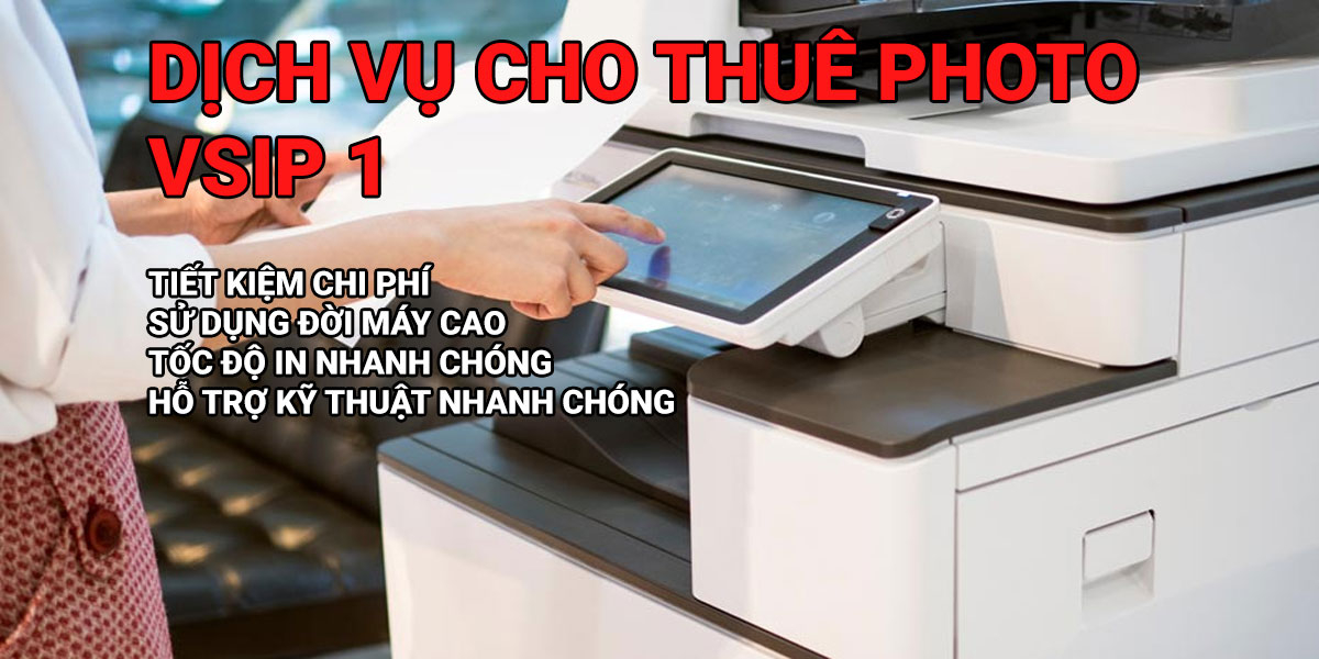 Dịch vụ cho thuê máy photocopy giá rẻ vsip 1