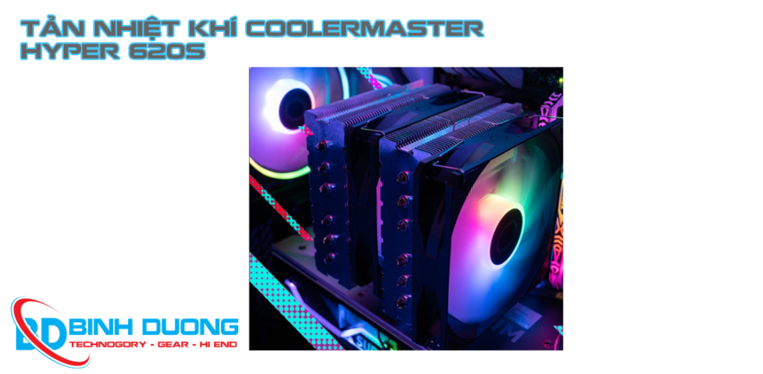 Tản Nhiệt Khí Coolermaster Hyper 620S