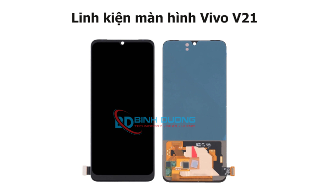 Thay Màn Hình Vivo V21 Chính Hãng - Giá Tốt Nhất Tại Computer Bình Dương