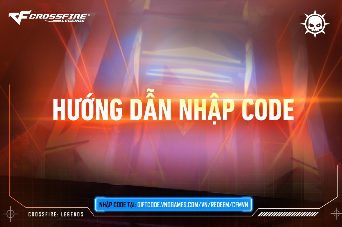 Săn Ngay Bộ Code Crossfire: Legends T12/2025: Cách Nhập Nhận Quà Khủng