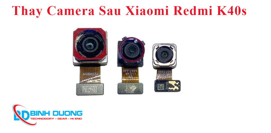 Thay Camera Sau Xiaomi Redmi K40s