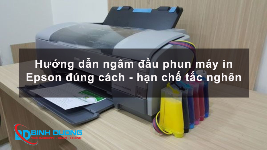 Hướng dẫn ngâm đầu phun máy in Epson đúng cách hạn chế tắc nghẽn