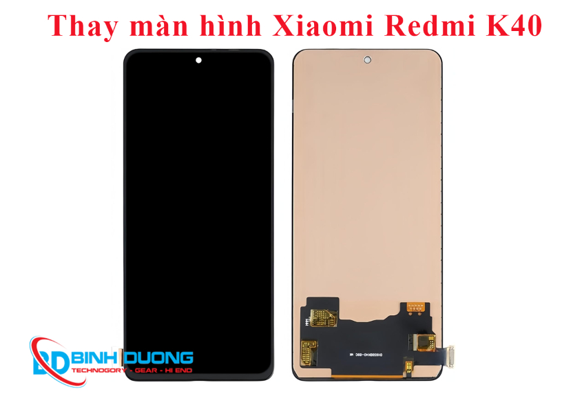 Thay Màn Hình Xiaomi Redmi K40