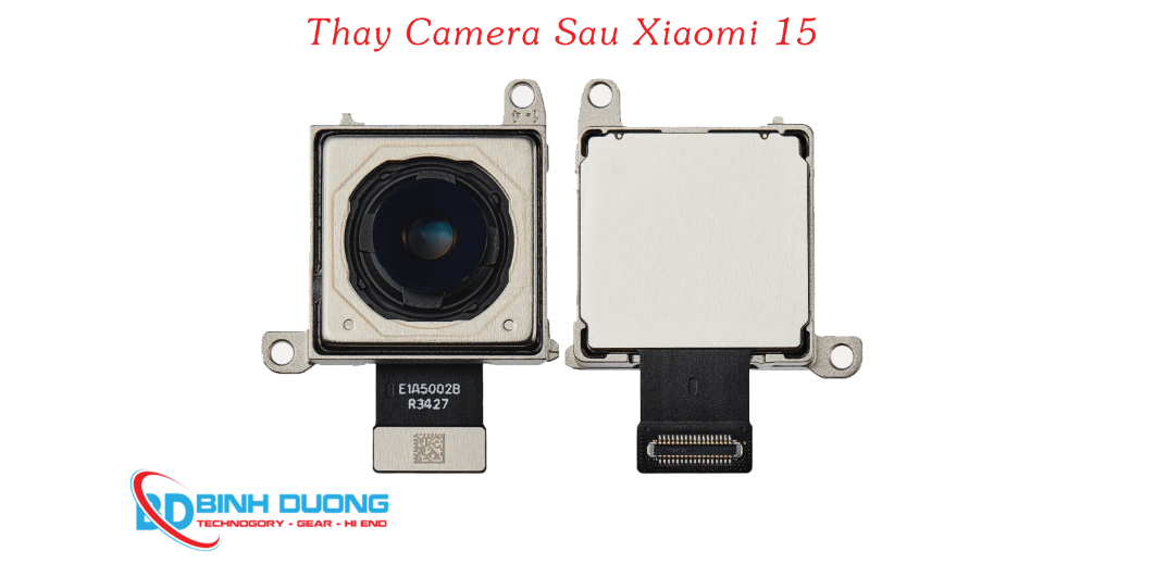 Dịch vụ thay camera sau Xiaomi 15 chuyên nghiệp