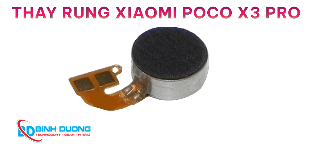 Thay rung Xiaomi POCO X3 Pro