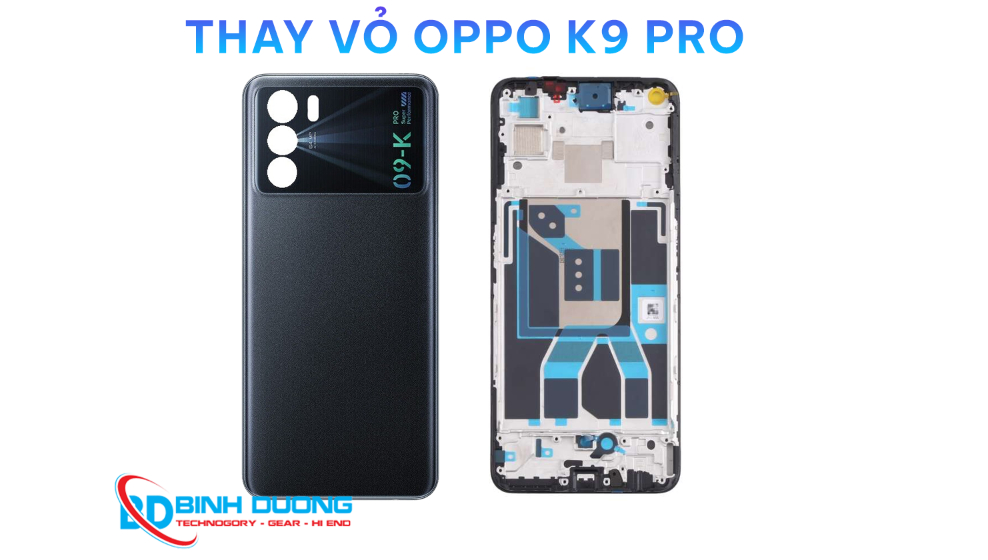 Thay vỏ Oppo K9 Pro