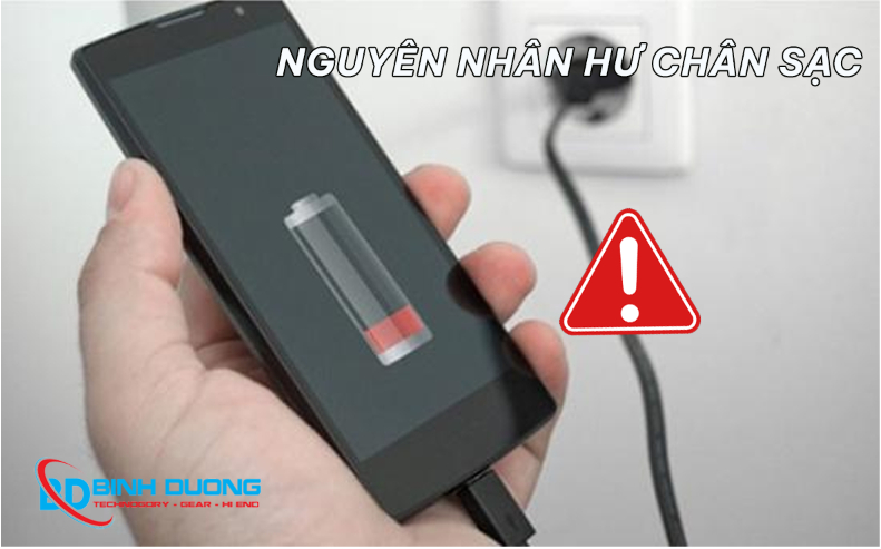 Nguyên nhân hư chân sạc