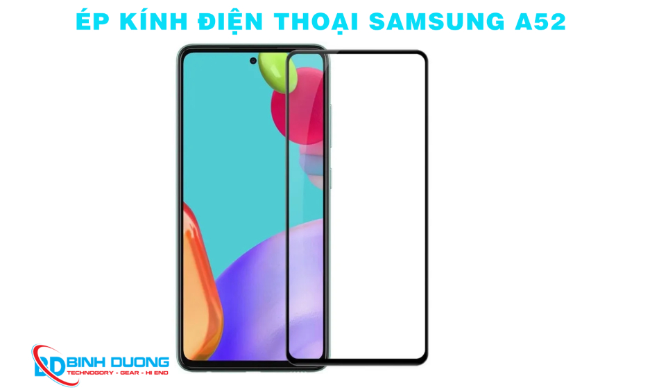 Thay mặt kính Samsung A52