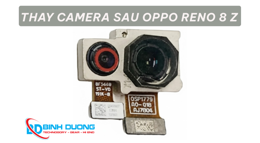 Thay camera sau Oppo Reno8 Z