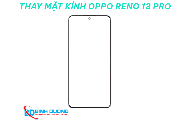 Thay mặt kính OPPO Reno13 Pro