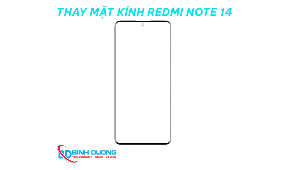 Thay mặt kính Xiaomi Redmi Note 14