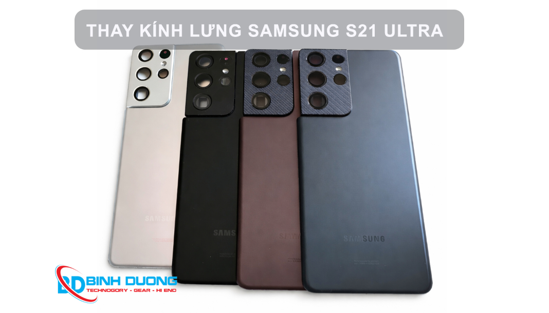 Thay nắp lưng Samsung S21 Ultra