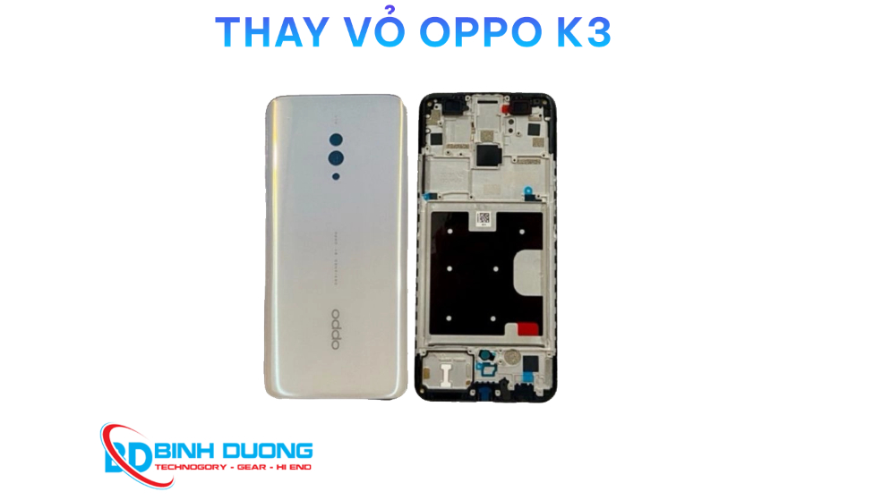 Thay vỏ Oppo K3