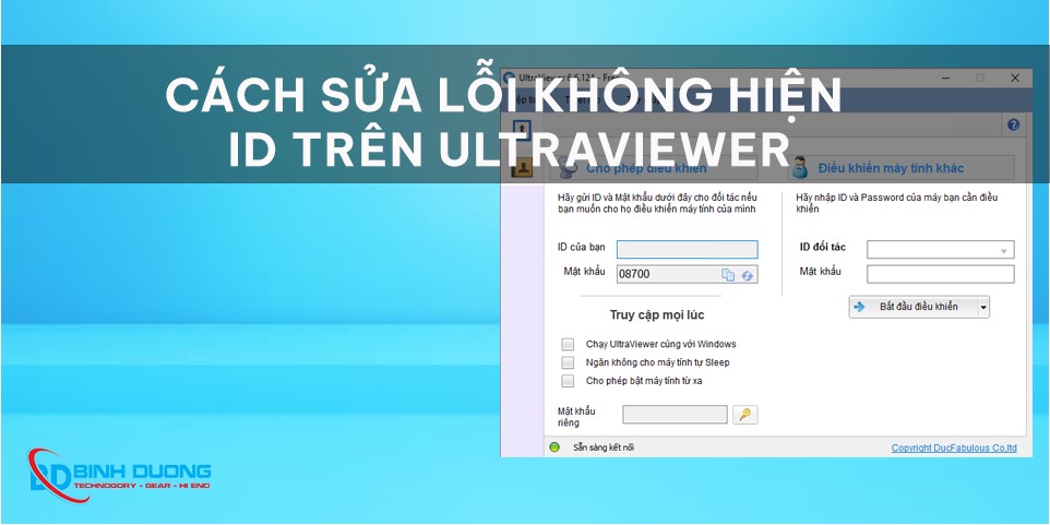 Cách sửa lỗi không hiện ID trên Ultraviewer