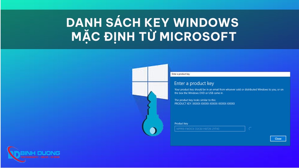 Danh sách key Windows mặc định từ Microsoft