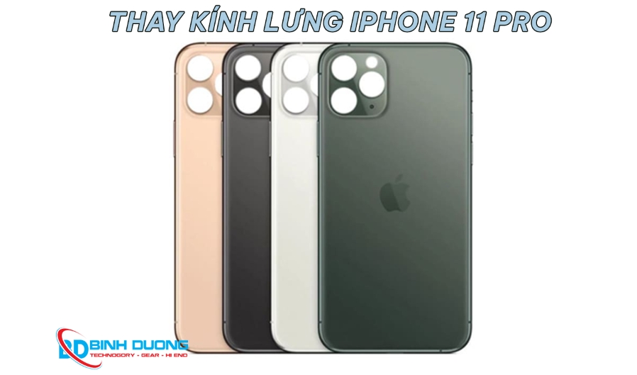 Giới thiệu dịch vụ thay kính lưng iPhone 11 Pro