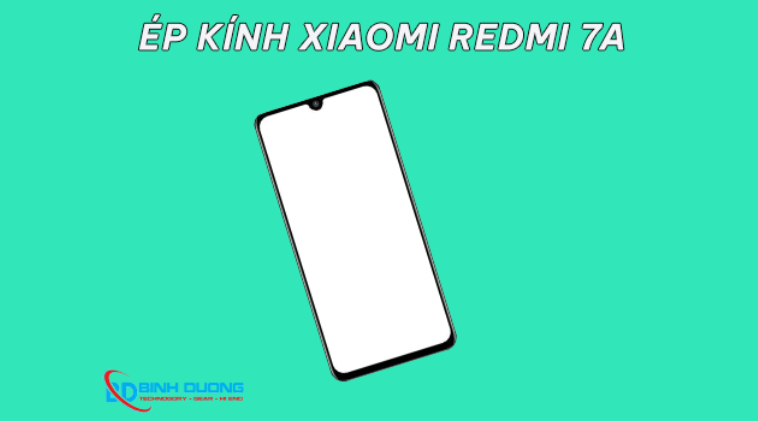 Dịch vụ thay mặt kính Xiaomi Redmi 7A