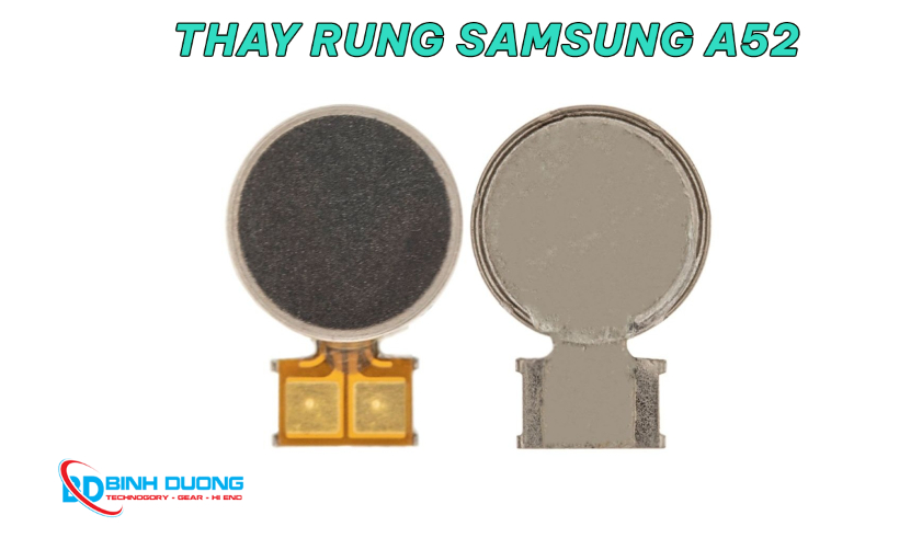 Dịch vụ thay rung điện thoại Samsung A52
