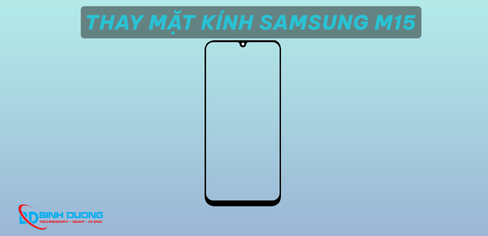 Dịch vụ thay mặt kính Samsung