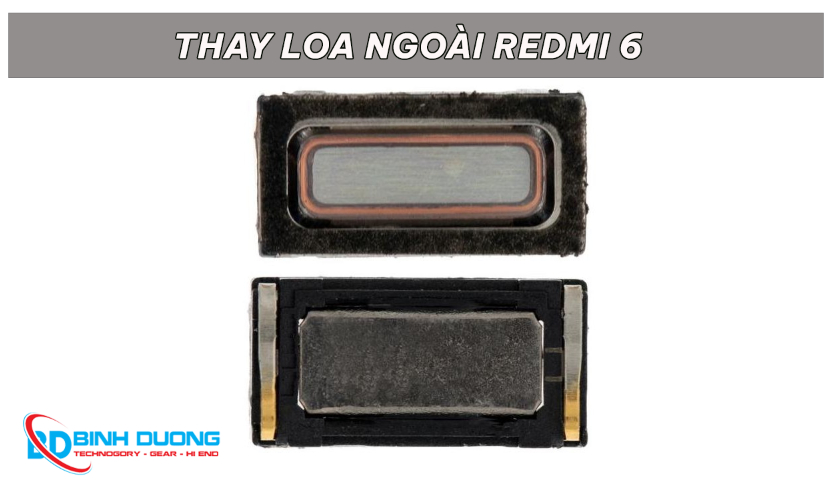 Dịch vụ thay loa trong Xiaomi Redmi 6