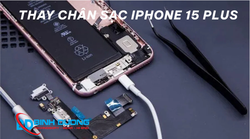Quy trình thay chân sạc iPhone 15 Plus