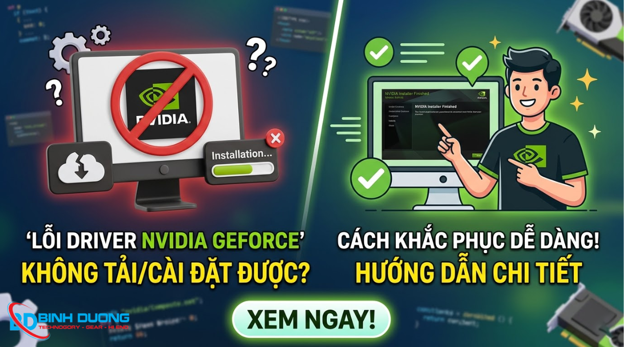 Cách khắc phục lỗi driver Nvidia GeForce không tải xuống/cài đặt
