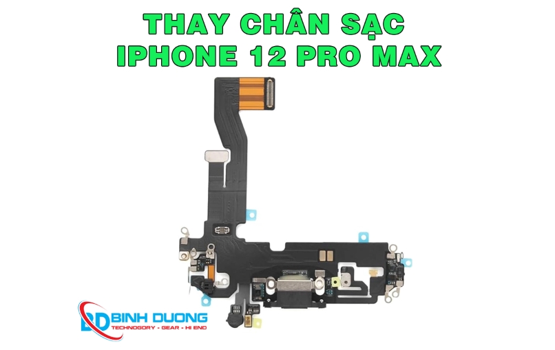 Dịch vụ thay chân sạc iPhone 12 Pro Max
