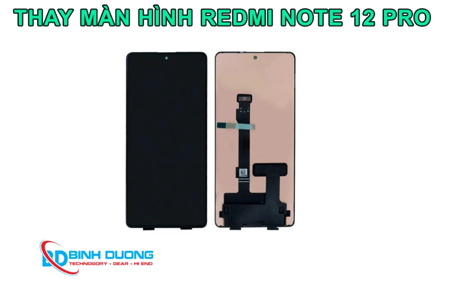 Dịch Vụ Thay Màn Hình Xiaomi Redmi Note 12 Pro