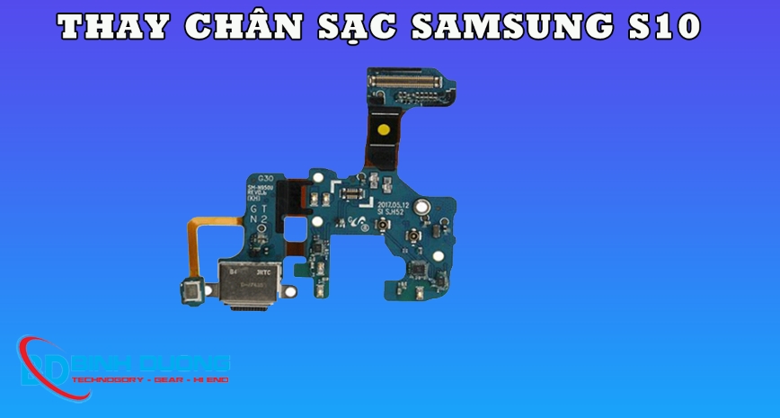 Dịch vụ thay chân sạc Samsung S10