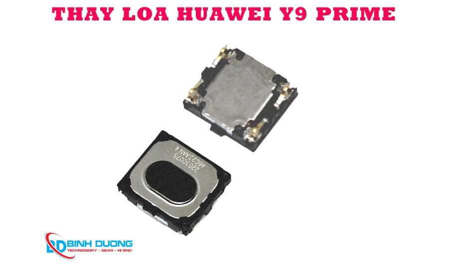Dịch vụ thay loa trong Huawei Y9 Prime