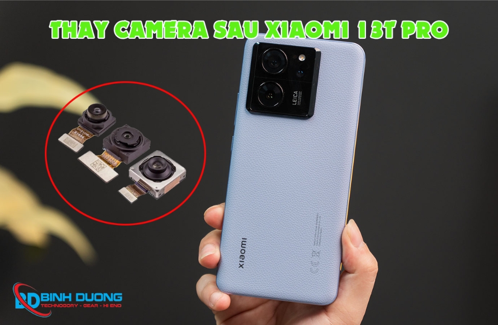 Dịch vụ thay camera sau Xiaomi 13T Pro