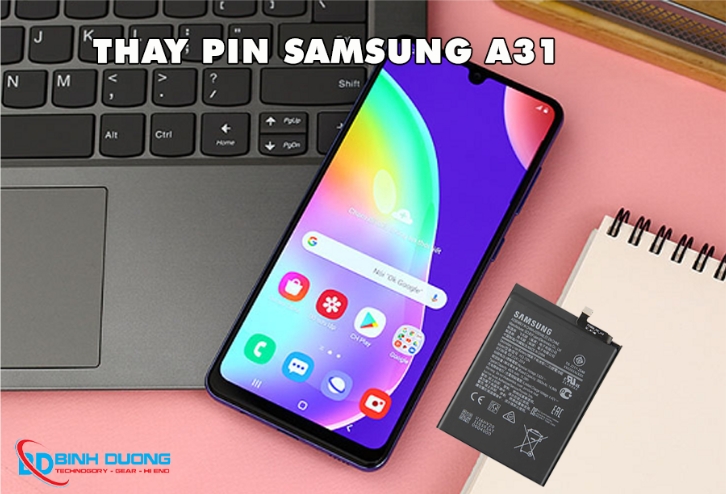 Dịch vụ thay pin Samsung A31 lấy liền