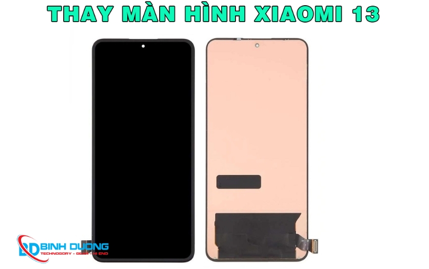Dịch Vụ Thay Màn Hình Xiaomi 13